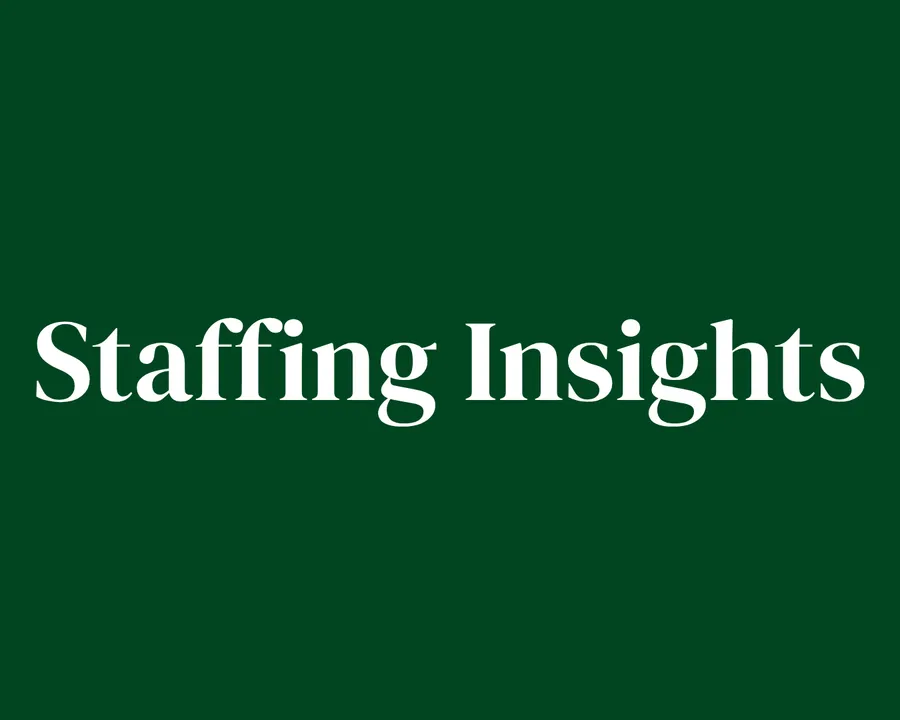 Staffing Insights